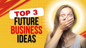 Future Business Ideas