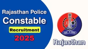 Rajasthan Police Constable Recruitment 2025