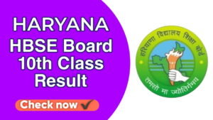 HBSE 10th Result 2025 Out Check Now