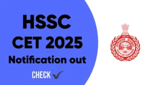 HSSC Haryana CET 2025 Notification for Group C posts Released