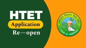 HTET 2024-25 Re-Open Application
