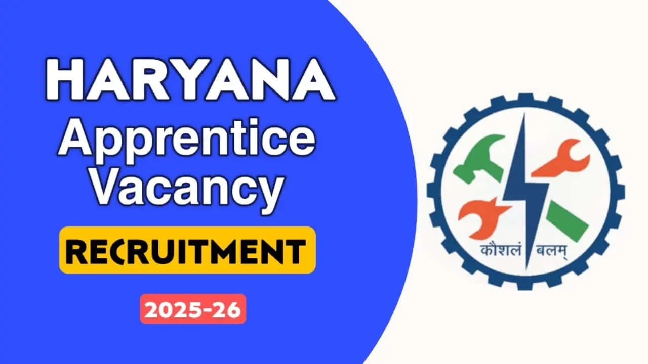 Haryana Government Announces 20,000 Apprentice Vacancies for 2025 Apply Now