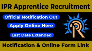 IPR Apprentice Recruitment 2025 Apply Online Form