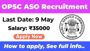 OPSC Assistant Section Officer (ASO) Recruitment 2025 Apply Form
