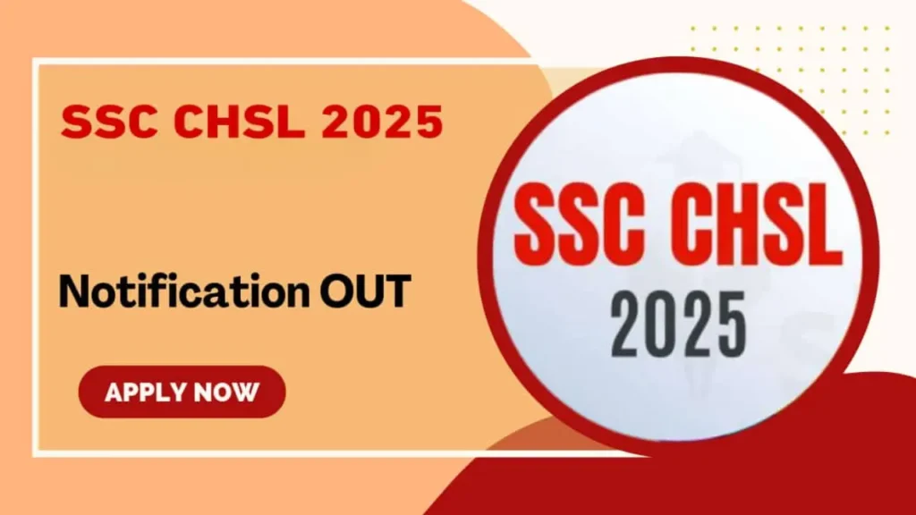 SSC CHSL Notification 2025 Apply Online Form