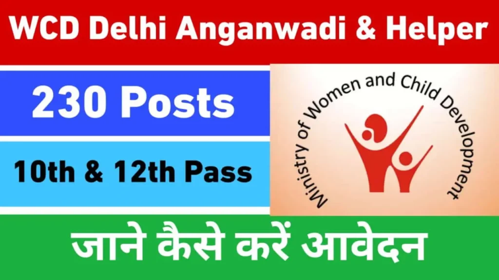 WCD Delhi Anganwadi Worker and Helper Recruitment 2025 Apply Form