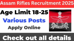 Assam Rifles Recruitment 2025